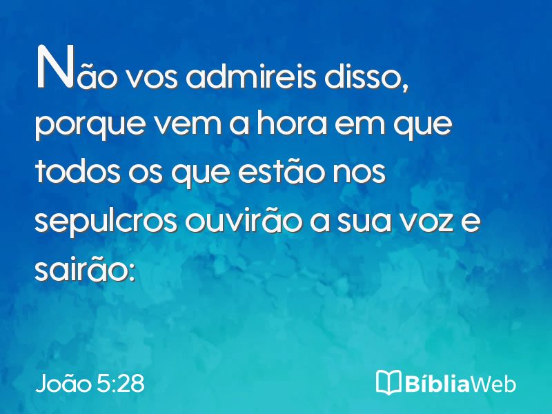 João 5:28 em imagem para compartilhar