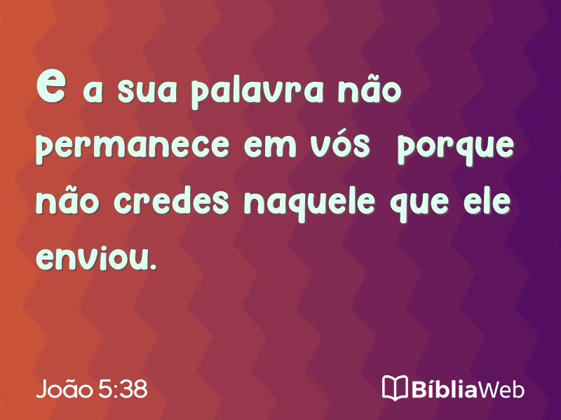 João 5:38 em imagem para compartilhar
