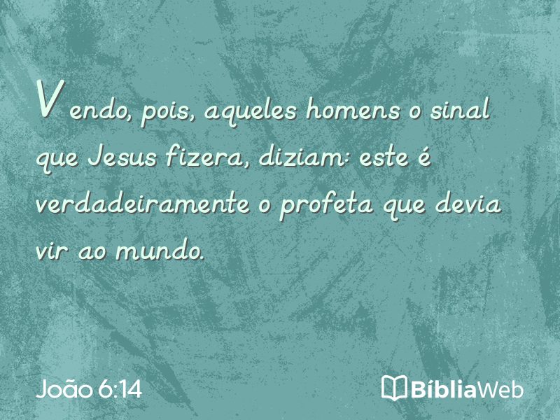 João 6:14 em imagem para compartilhar