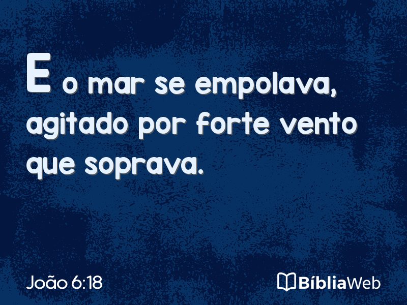 João 6:18 em imagem para compartilhar