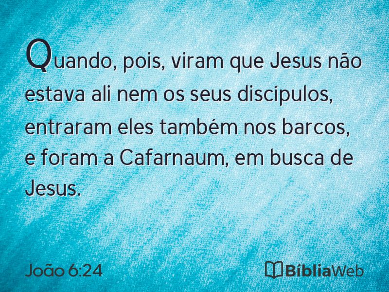 João 6:24 em imagem para compartilhar