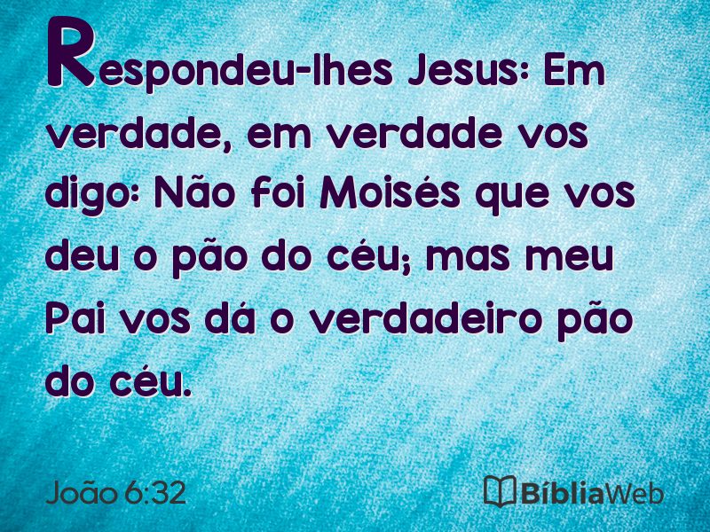 João 6:32 em imagem para compartilhar