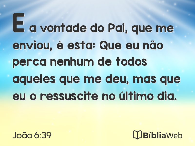 João 6:39 em imagem para compartilhar