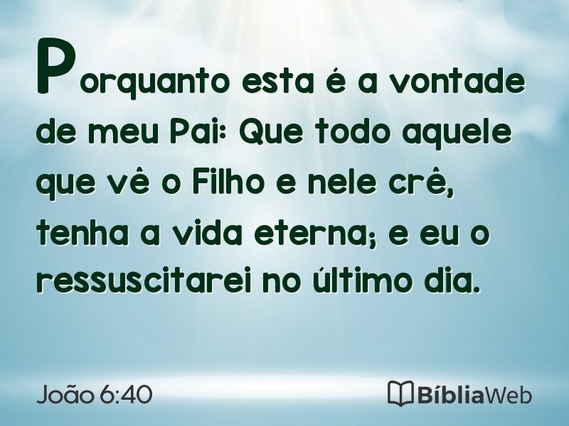 João 6:40 em imagem para compartilhar