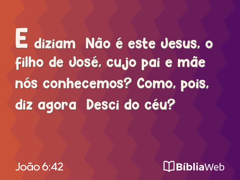 João 6:42 em imagem para compartilhar