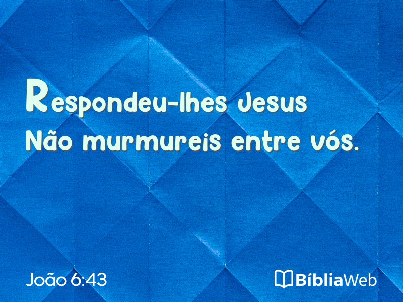 João 6:43 em imagem para compartilhar