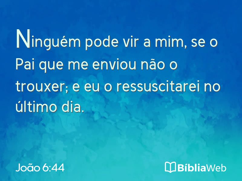 João 6:44 em imagem para compartilhar