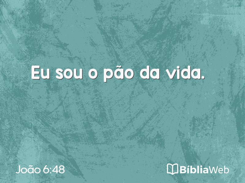 João 6:48 em imagem para compartilhar