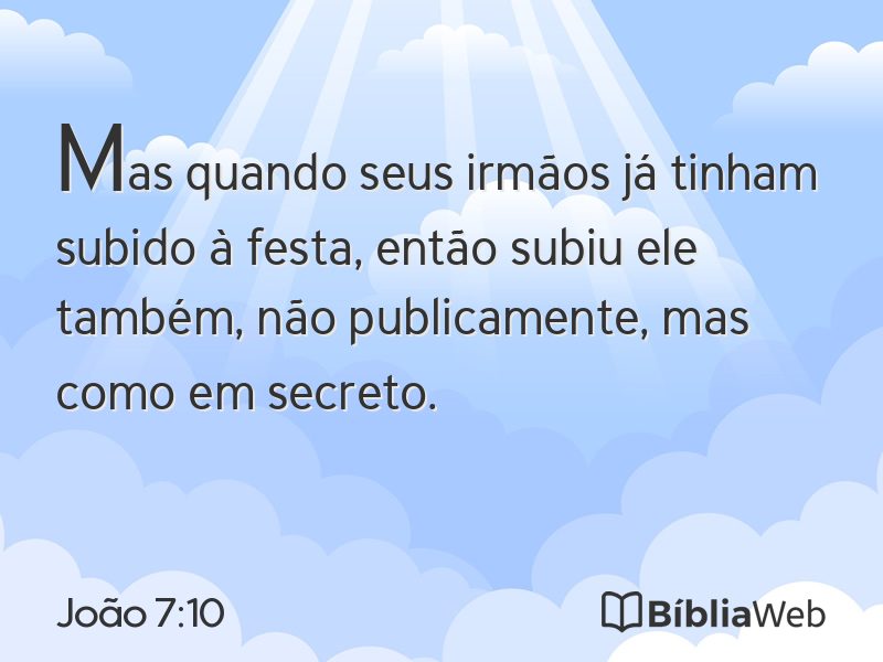 João 7:10 em imagem para compartilhar