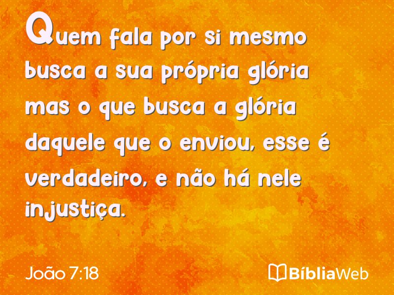 João 7:18 em imagem para compartilhar