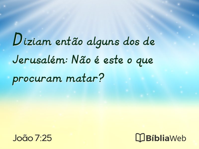 João 7:25 em imagem para compartilhar