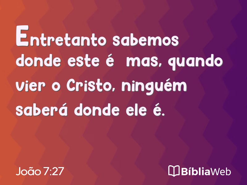 João 7:27 em imagem para compartilhar