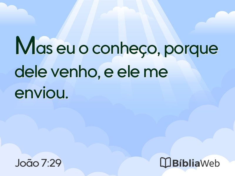 João 7:29 em imagem para compartilhar
