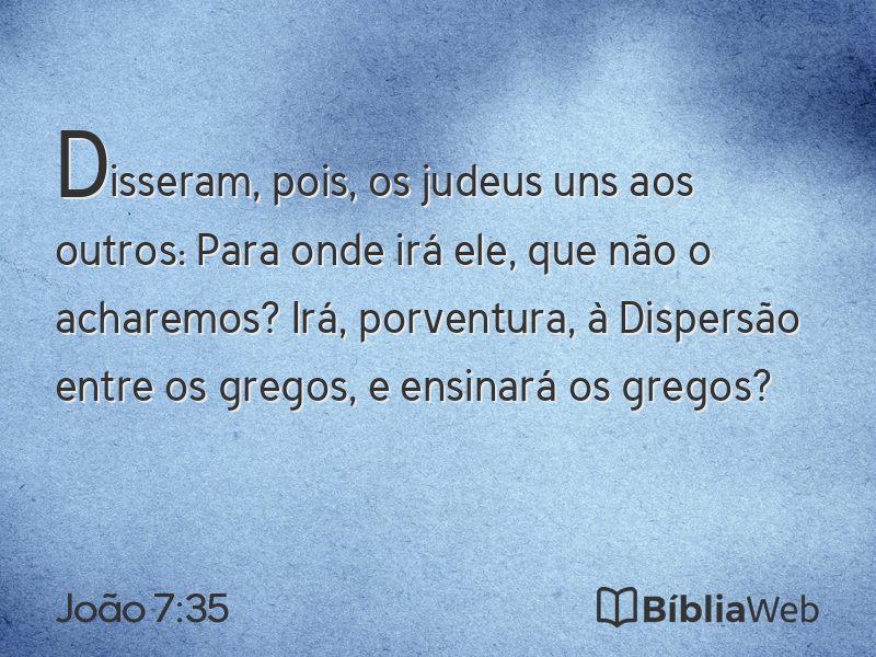 João 7:35 em imagem para compartilhar