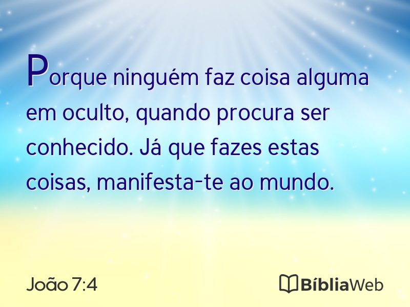 João 7:4 em imagem para compartilhar