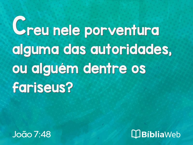 João 7:48 em imagem para compartilhar