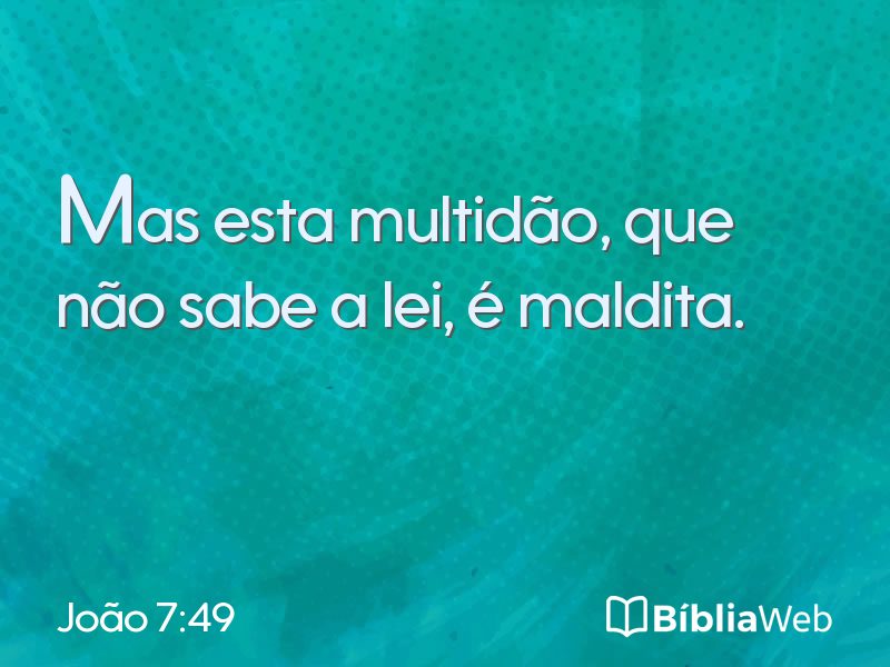 João 7:49 em imagem para compartilhar