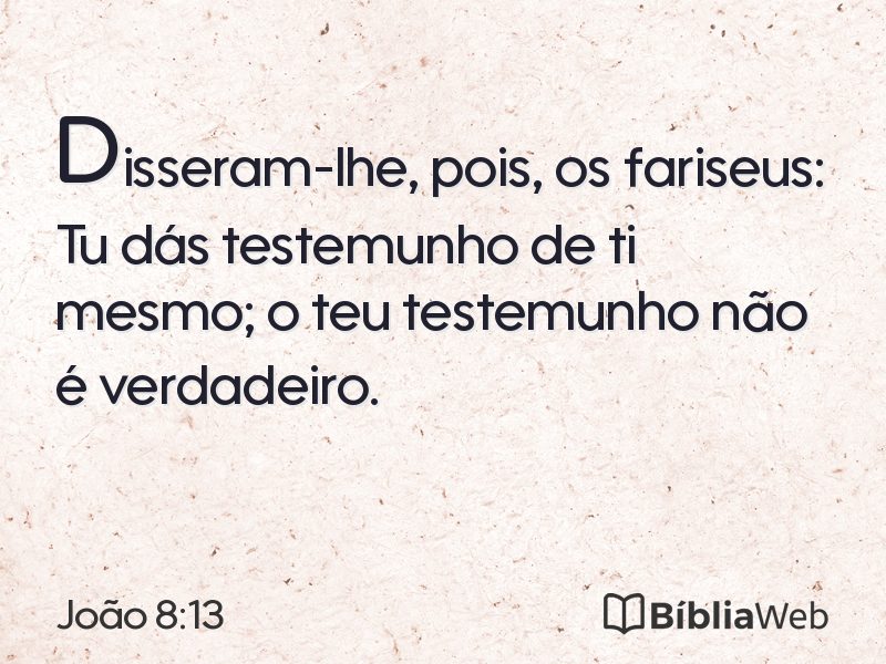 João 8:13 em imagem para compartilhar