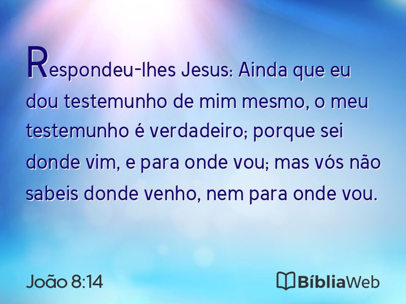 João 8:14 em imagem para compartilhar