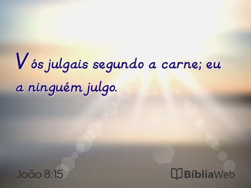 João 8:15 em imagem para compartilhar