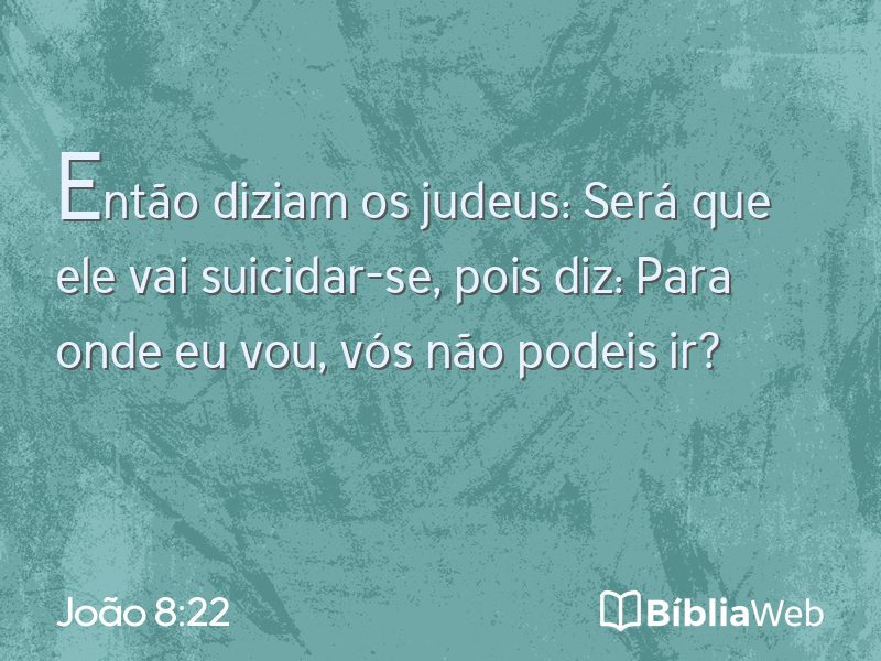 João 8:22 em imagem para compartilhar