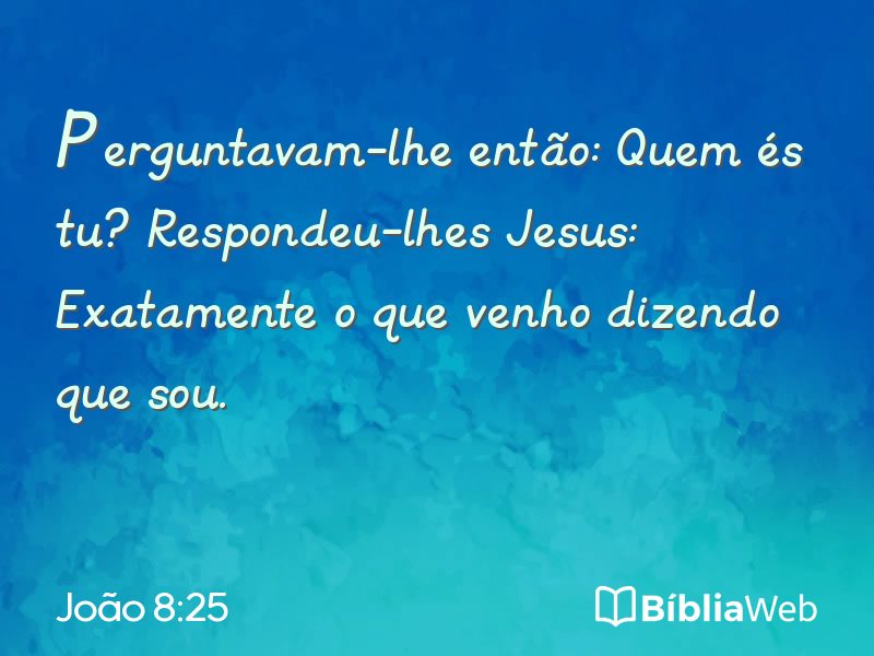 João 8:25 em imagem para compartilhar