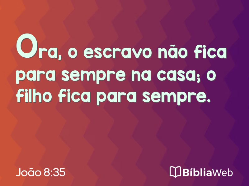 João 8:35 em imagem para compartilhar