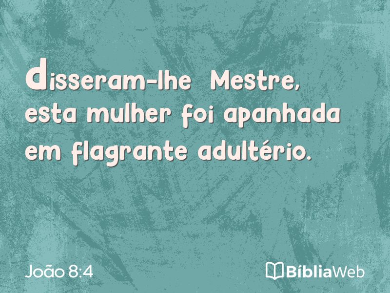 João 8:4 em imagem para compartilhar