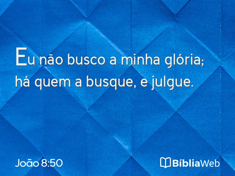 João 8:50 em imagem para compartilhar