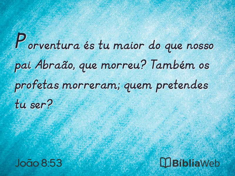 João 8:53 em imagem para compartilhar