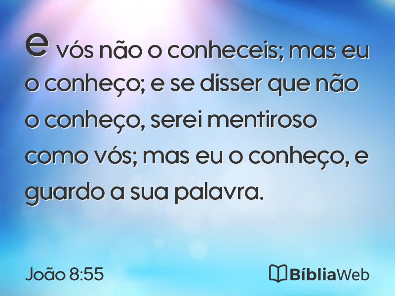 João 8:55 em imagem para compartilhar