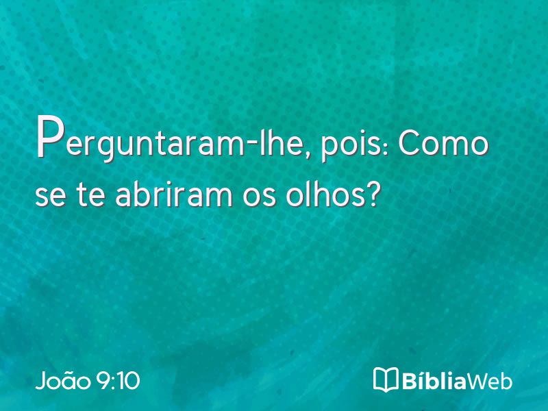 João 9:10 em imagem para compartilhar