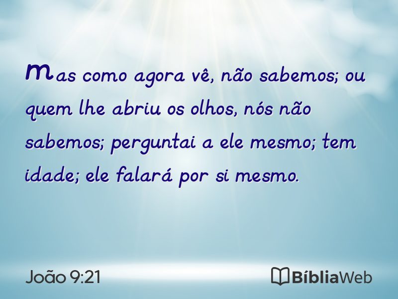 João 9:21 em imagem para compartilhar