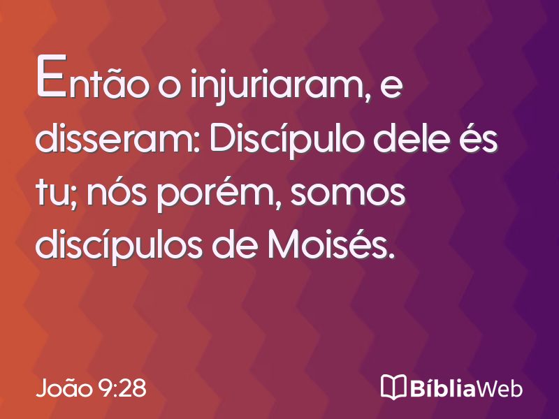 João 9:28 em imagem para compartilhar