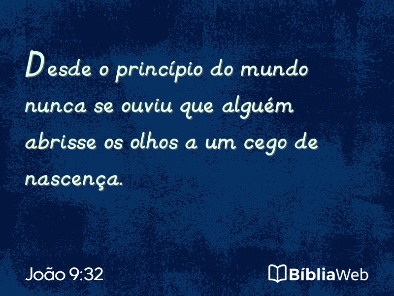 João 9:32 em imagem para compartilhar