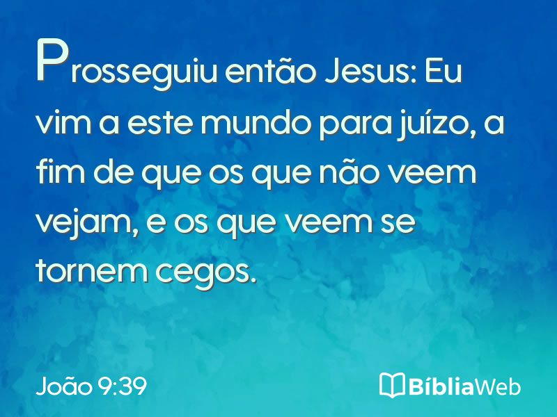 João 9:39 em imagem para compartilhar