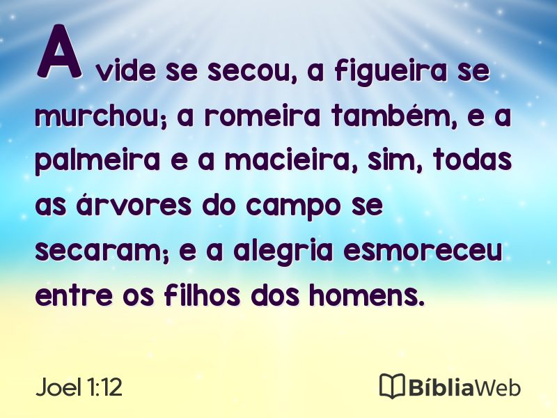 Joel 1:12 em imagem para compartilhar