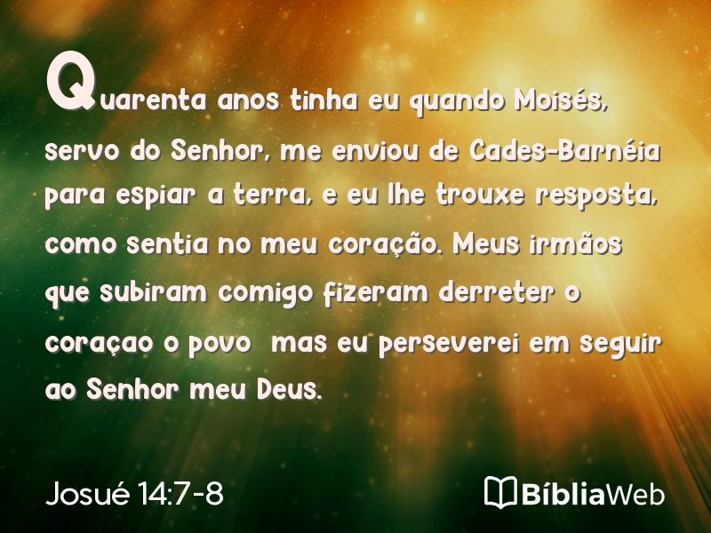 Josué 14:7-8 em imagem para compartilhar