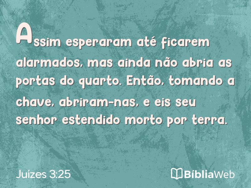 Juízes 3:25 em imagem para compartilhar