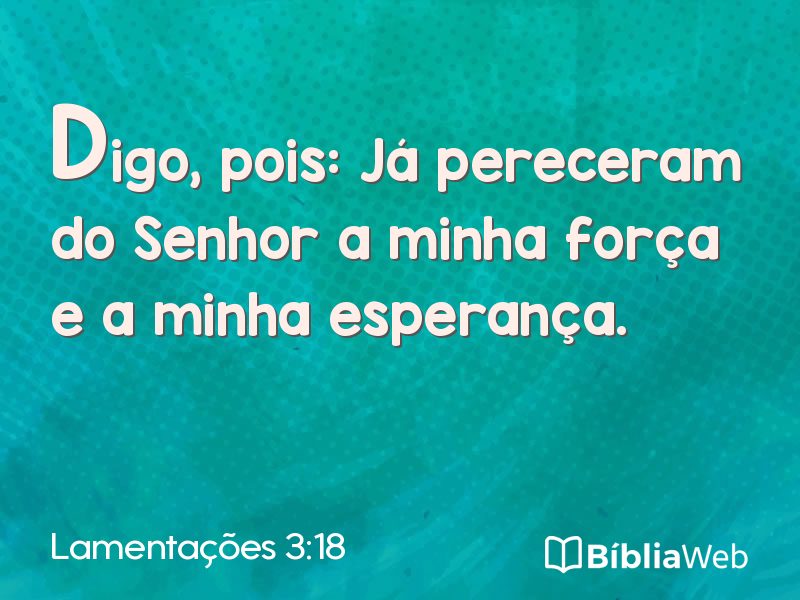 Lamentações 3:18 em imagem para compartilhar