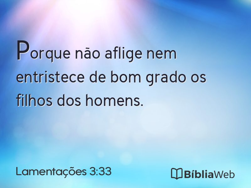 Lamentações 3:33 em imagem para compartilhar