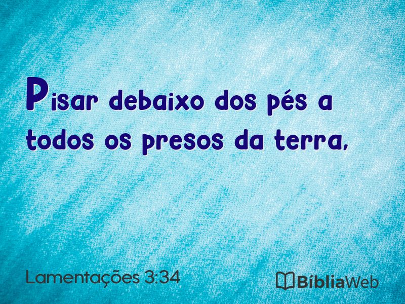 Lamentações 3:34 em imagem para compartilhar