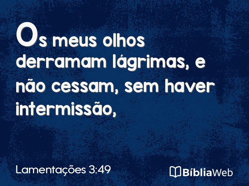 Lamentações 3:49 em imagem para compartilhar