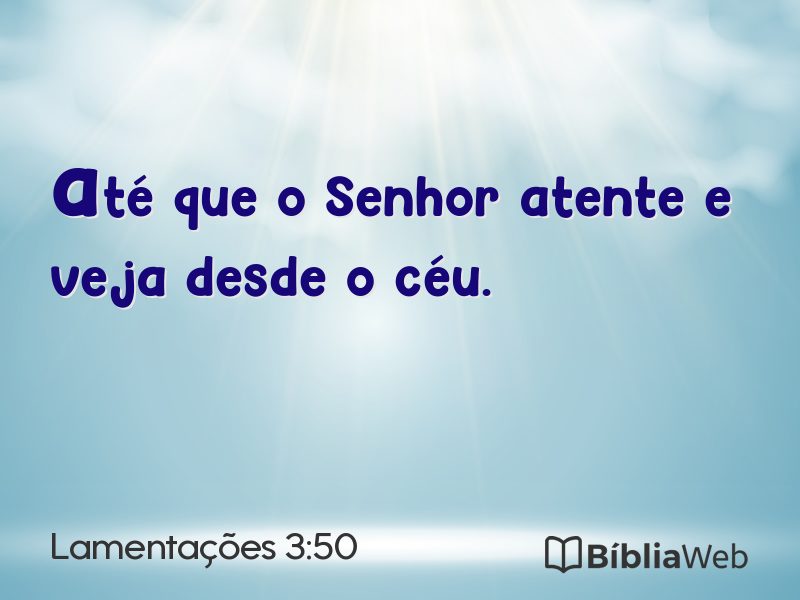 Lamentações 3:50 em imagem para compartilhar