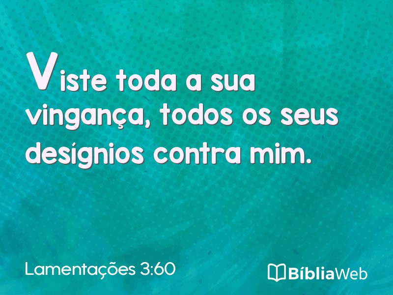 Lamentações 3:60 em imagem para compartilhar