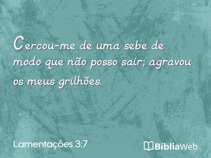 Lamentações 3:7 em imagem para compartilhar