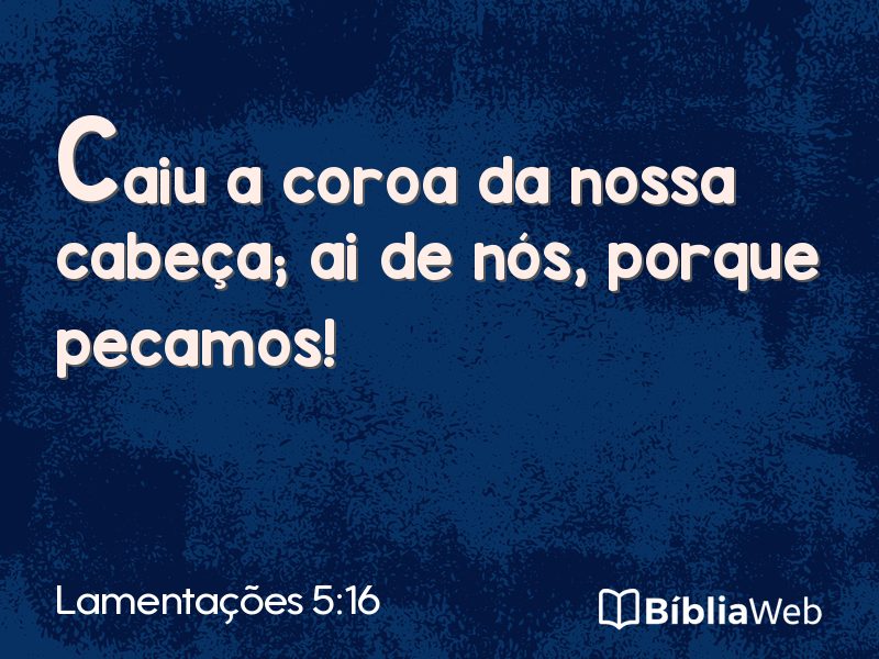 Lamentações 5:16 em imagem para compartilhar