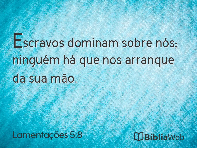Lamentações 5:8 em imagem para compartilhar