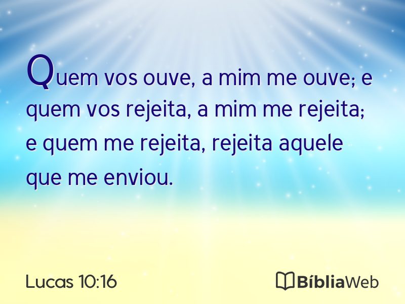 Lucas 10:16 em imagem para compartilhar