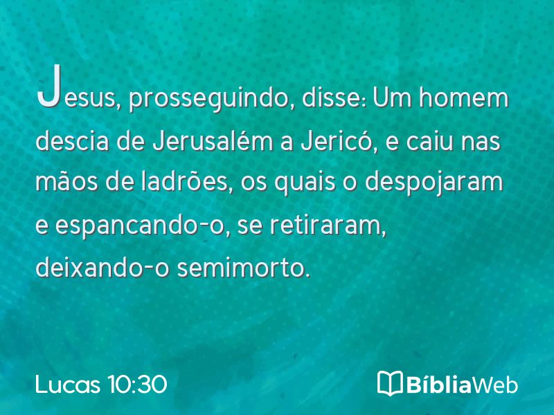 Lucas 10:30 em imagem para compartilhar